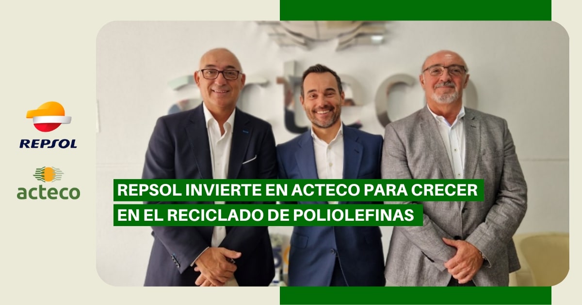 Repsol invierte en Acteco para crecer en el reciclado de poliolefinas