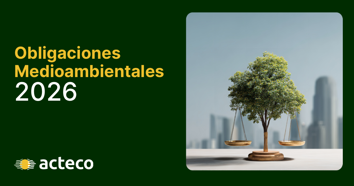 Resumen de obligaciones medioambientales y requisitos legales para empresas en 2026 por Acteco